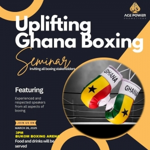ACE Power Boxing Promotions Seminar on Wednesday, March 26 at Bukom Boxing Arena