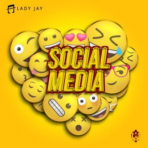 Lady Jay releases new Afro-pop hit music “Social Media”